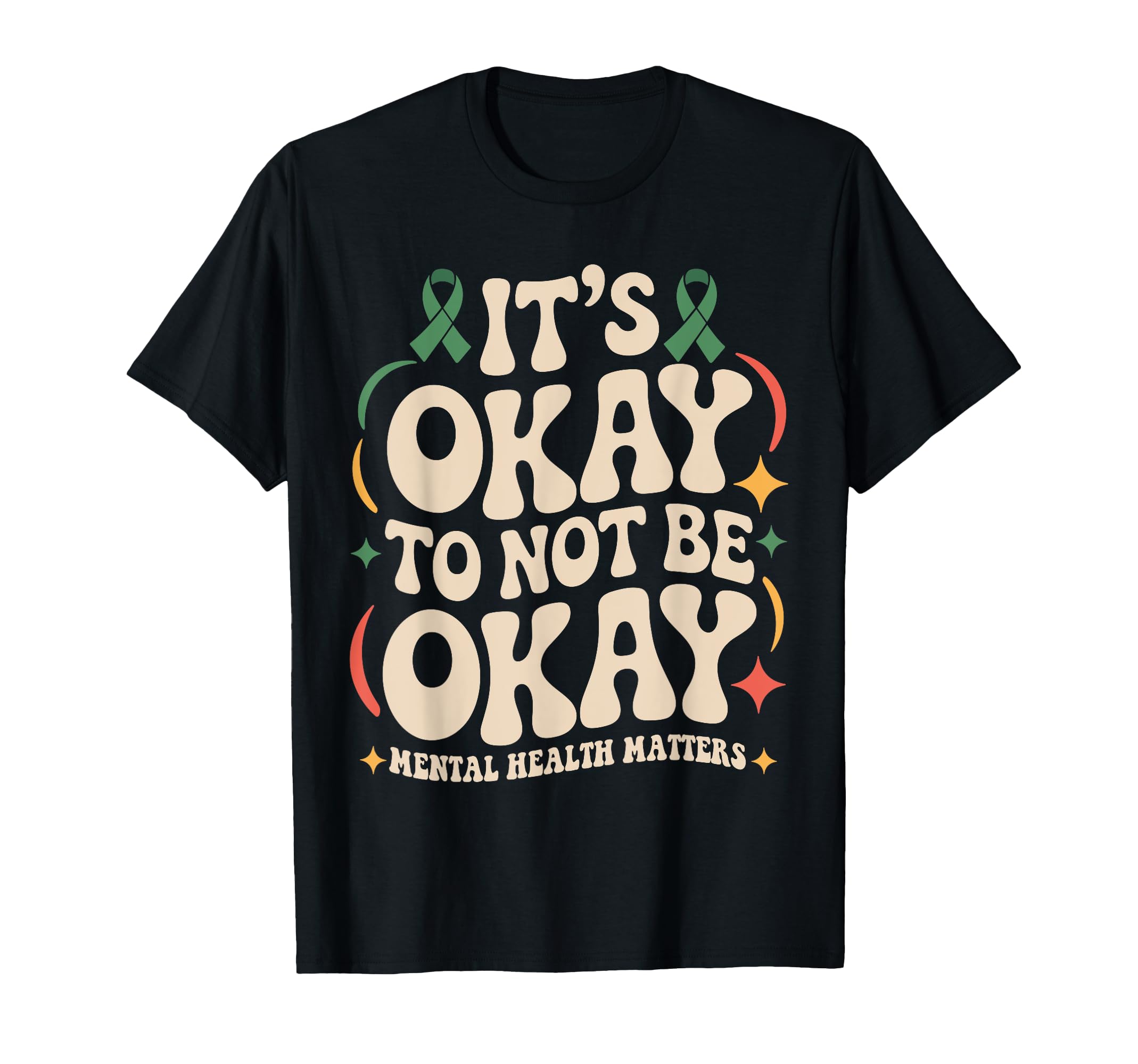 Its Okay To Not Be Okay Mental T-Shirt - Custom Art Print for Adults - T-Shirt, Sweatshirt, Hoodie