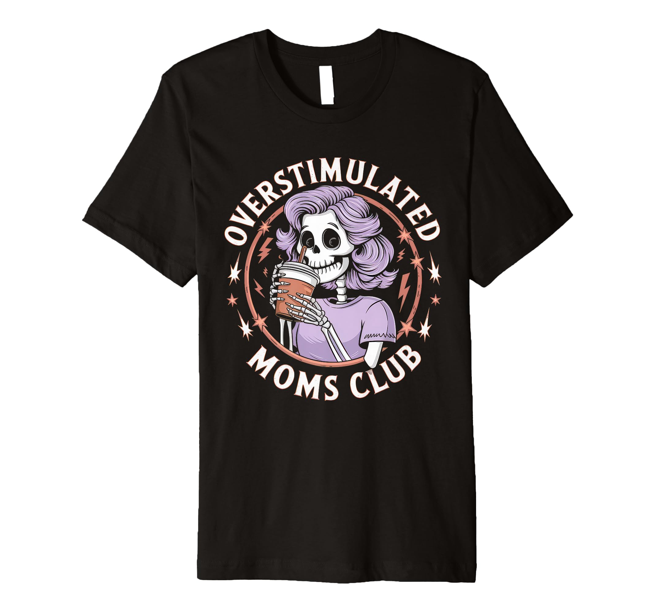 Overstimulated Moms Club Mom T-Shirt - Unique Graphic for Adults - T-Shirt, Sweatshirt, Hoodie