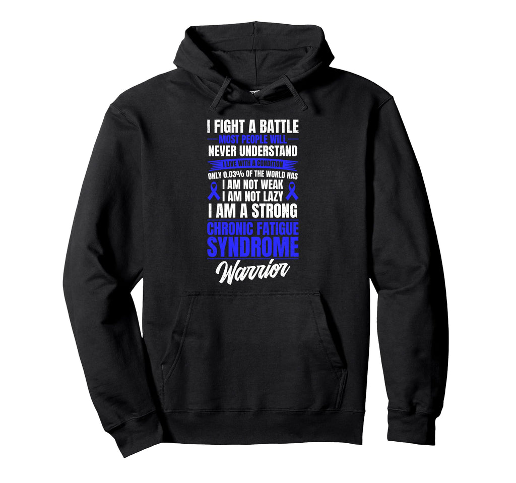 Chronic Fatigue Syndrome Warrior Cfs Hoodie - Unique Graphic Unisex - T-Shirt, Sweatshirt, Hoodie