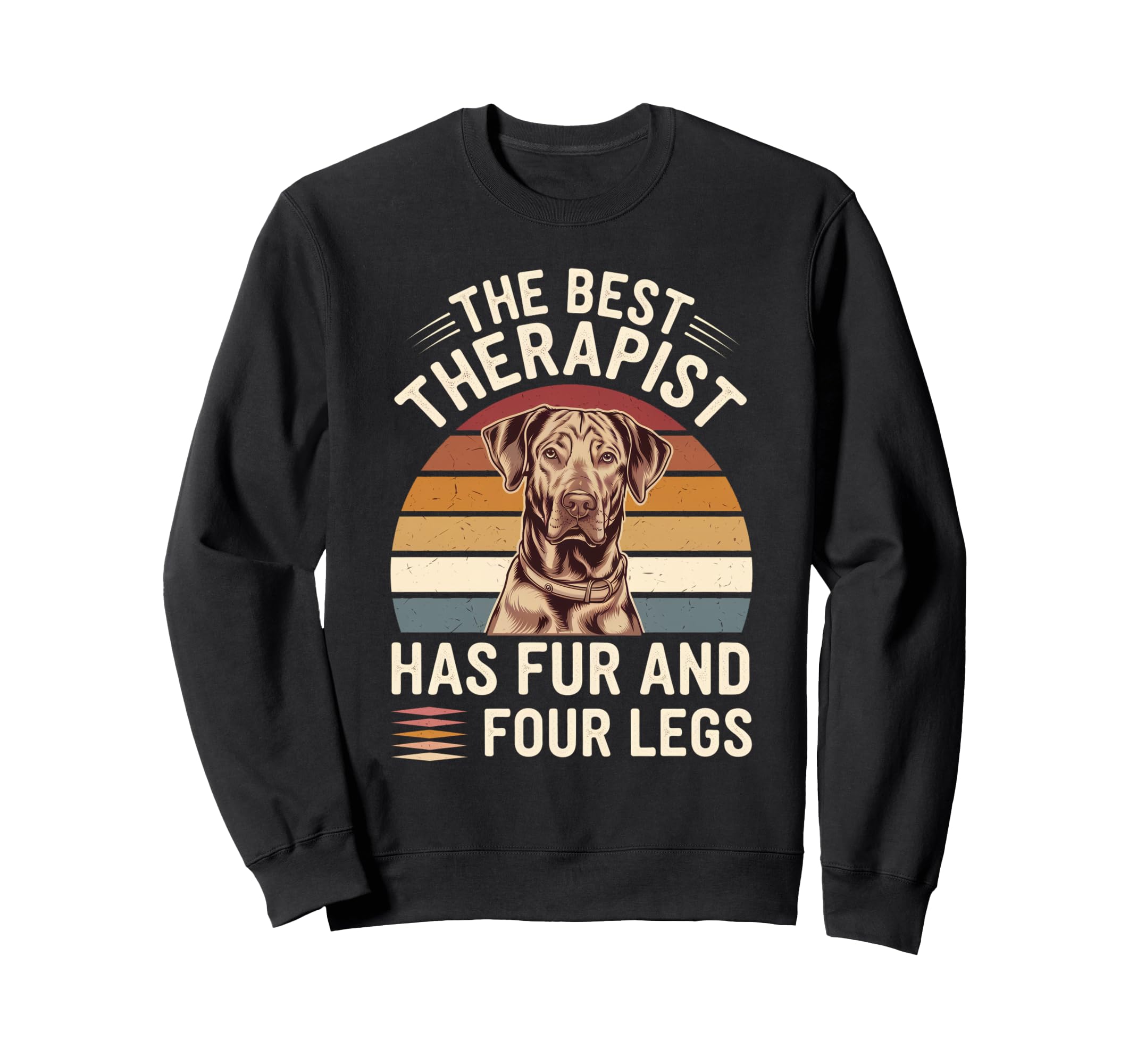 Dog Lover Best Therapist Has Fur And Sweatshirt - Trendy Graphic Men Women - T-Shirt, Sweatshirt, Hoodie