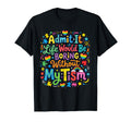 My Tism Autism Awareness T-Shirt - Trendy Graphic for Adults - T-Shirt, Sweatshirt, Hoodie