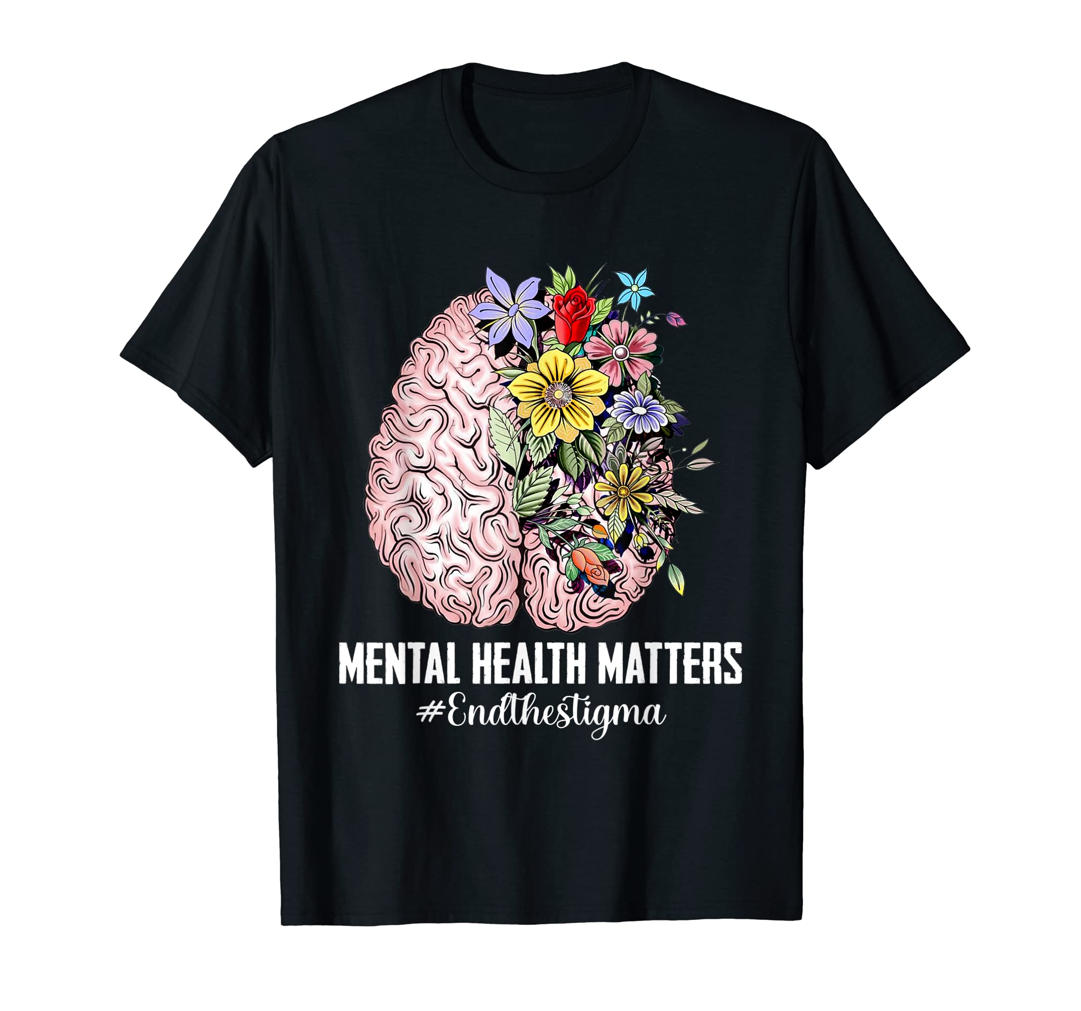 End Stigma Mental Health Matters T-Shirt - Custom Art Print for Adults - T-Shirt, Sweatshirt, Hoodie