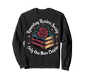 Romantasy Readers Society Only Sweatshirt - Casual Everyday Wear Unisex - T-Shirt, Sweatshirt, Hoodie