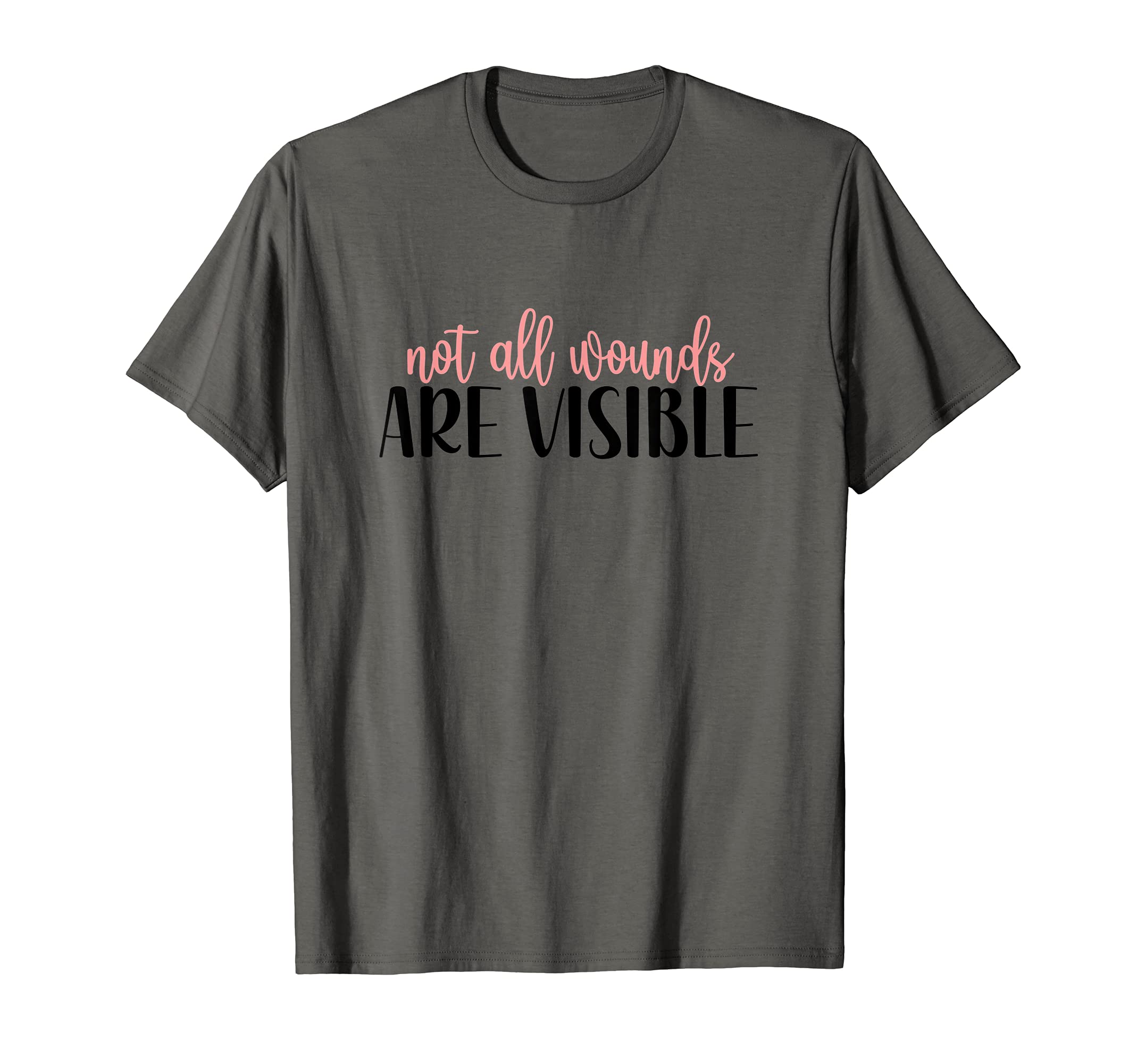 Not All Wounds Are Visible Mental T-Shirt - Unique Graphic Men Women - T-Shirt, Sweatshirt, Hoodie
