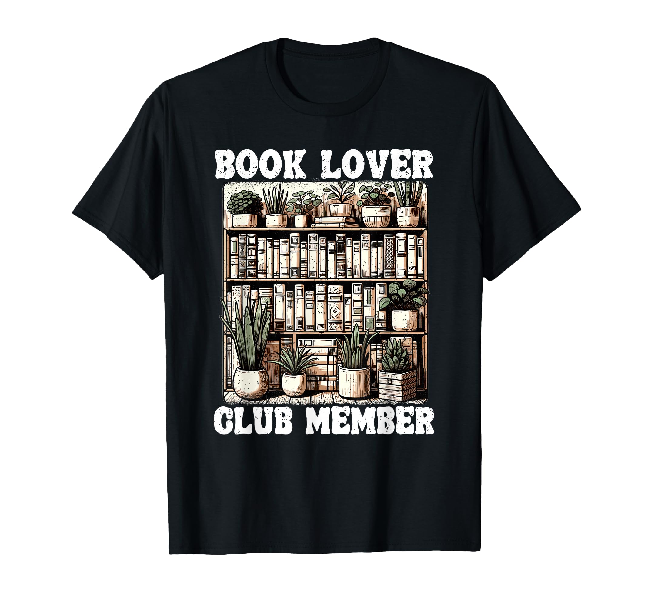 Book Lover Club Member Bookworm Shelf T-Shirt - Trendy Graphic Men Women - T-Shirt, Sweatshirt, Hoodie