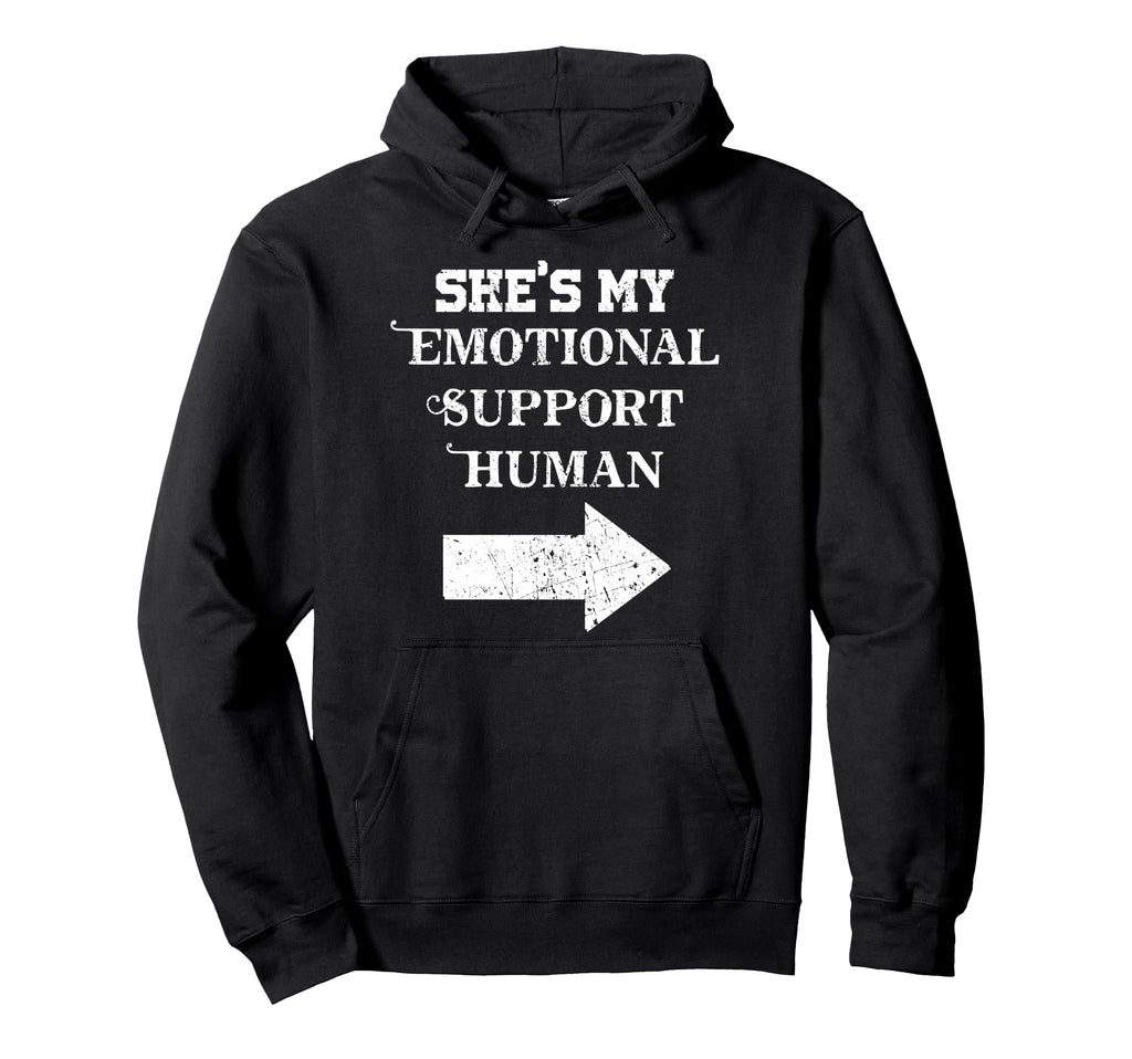 Shes My Emotional Support Human Couples Hoodie - Trendy Graphic for Adults - T-Shirt, Sweatshirt, Hoodie