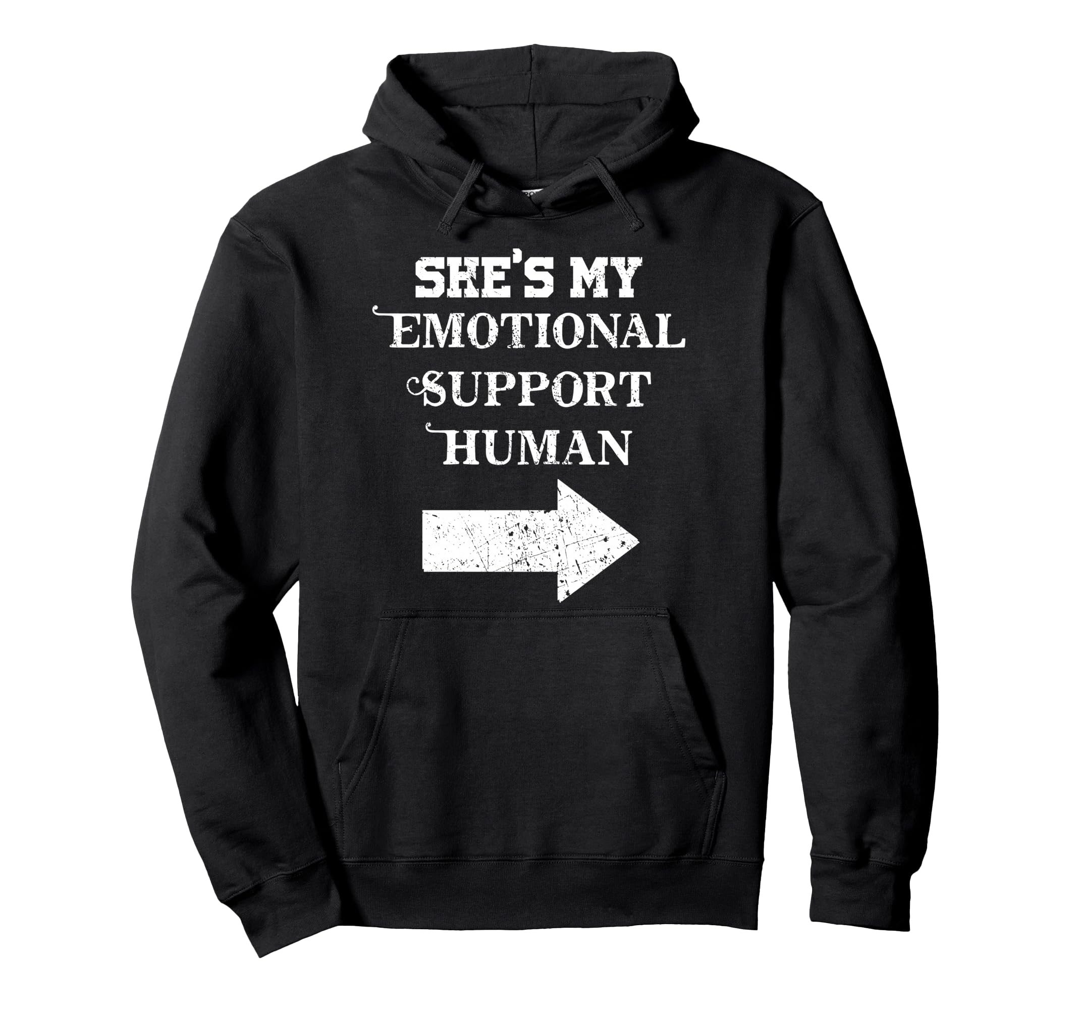 Shes My Emotional Support Human Couples Hoodie - Trendy Graphic for Adults - T-Shirt, Sweatshirt, Hoodie