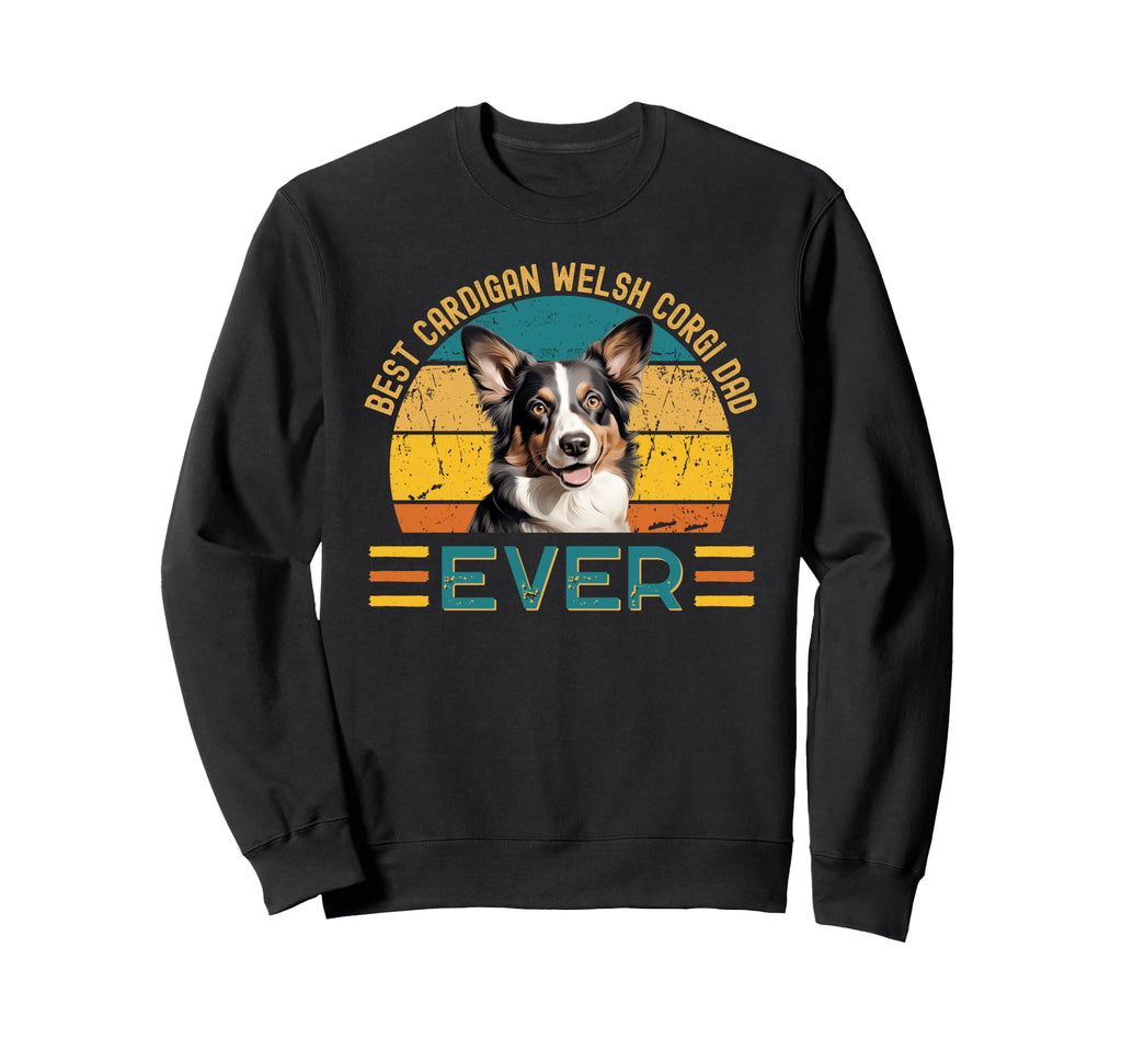 Best Cardigan Welsh Corgi Dad Ever Sweatshirt - Trendy Graphic Men Women - T-Shirt, Sweatshirt, Hoodie