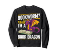 Bookworm Please Im Book Dragon Sweatshirt - Minimalist Print Unisex - T-Shirt, Sweatshirt, Hoodie