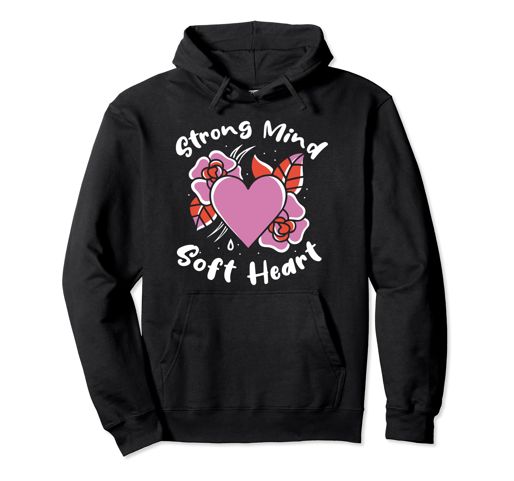 Strong Mind Soft Heart Depression Hoodie - Casual Everyday Wear for Adults - T-Shirt, Sweatshirt, Hoodie