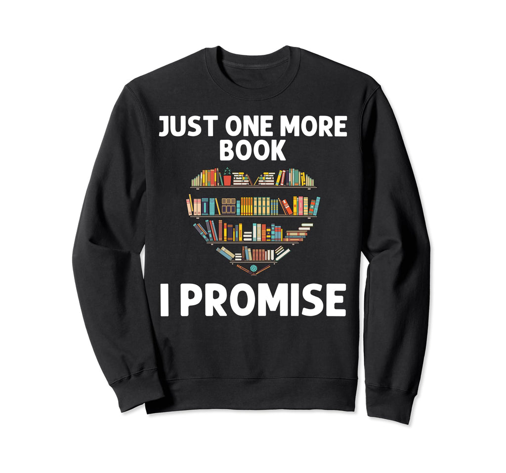Books Book Lover Reading Bookworm Sweatshirt - Streetwear Style Men Women - T-Shirt, Sweatshirt, Hoodie