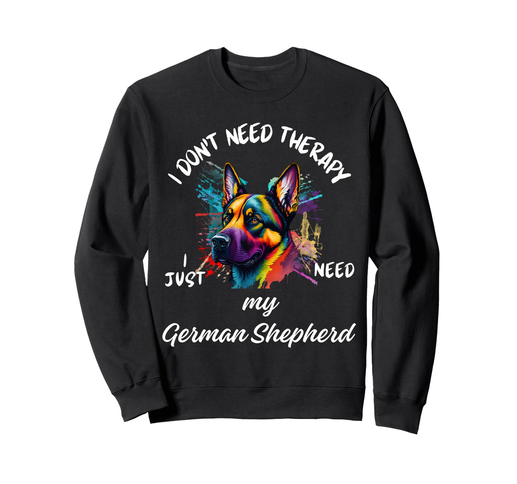 German Shepherd Lover I Just Sweatshirt - Aesthetic Graphic for Adults - T-Shirt, Sweatshirt, Hoodie