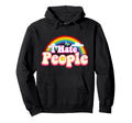 I Hate People Rainbow Theme Funny Hoodie - Minimalist Print Unisex - T-Shirt, Sweatshirt, Hoodie