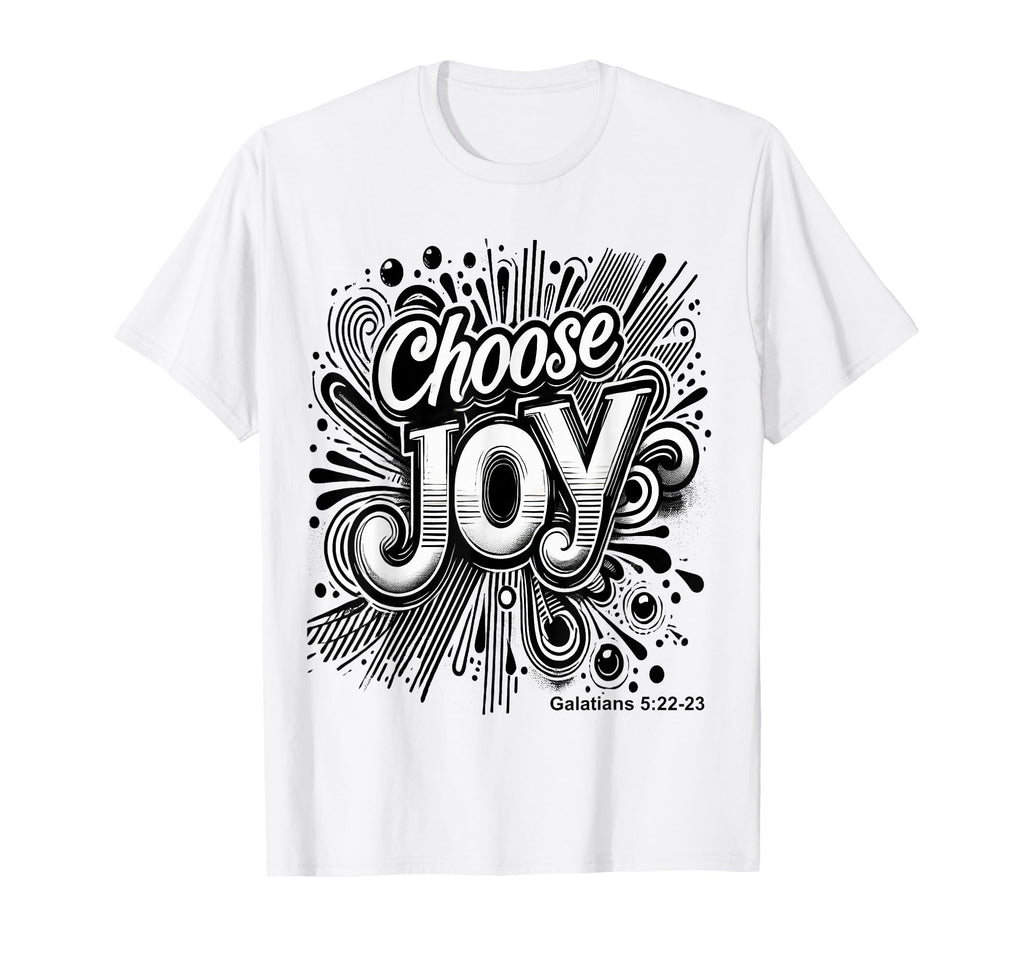 Inspirational Choose Joy Typography T-Shirt - Novelty Apparel Men Women - T-Shirt, Sweatshirt, Hoodie