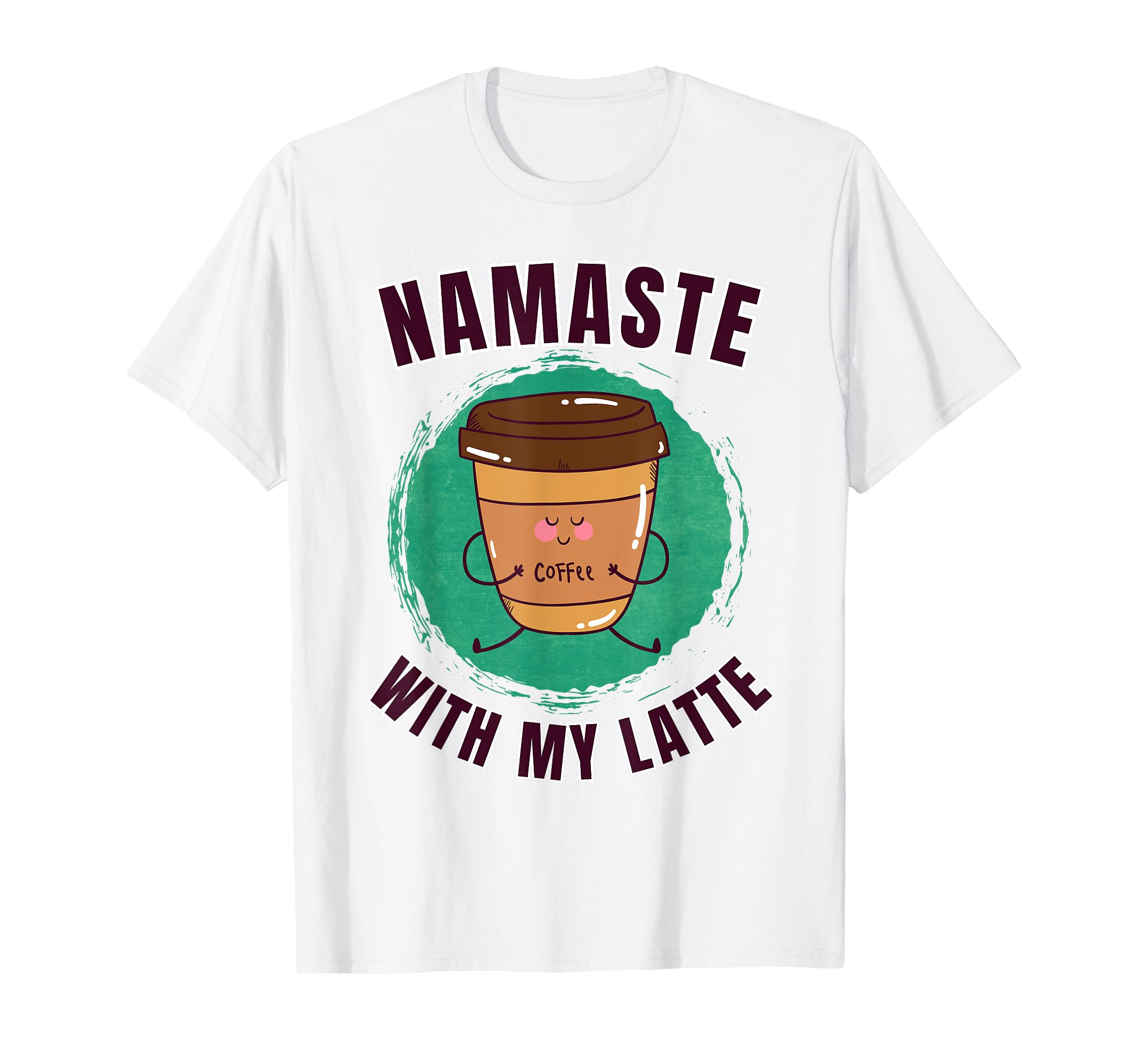 Funny Coffee Motivation Yoga T-Shirt - Aesthetic Graphic Unisex - T-Shirt, Sweatshirt, Hoodie