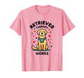 Retriever Therapy Works Golden Retriever T-Shirt - Graphic Print for Adults - T-Shirt, Sweatshirt, Hoodie