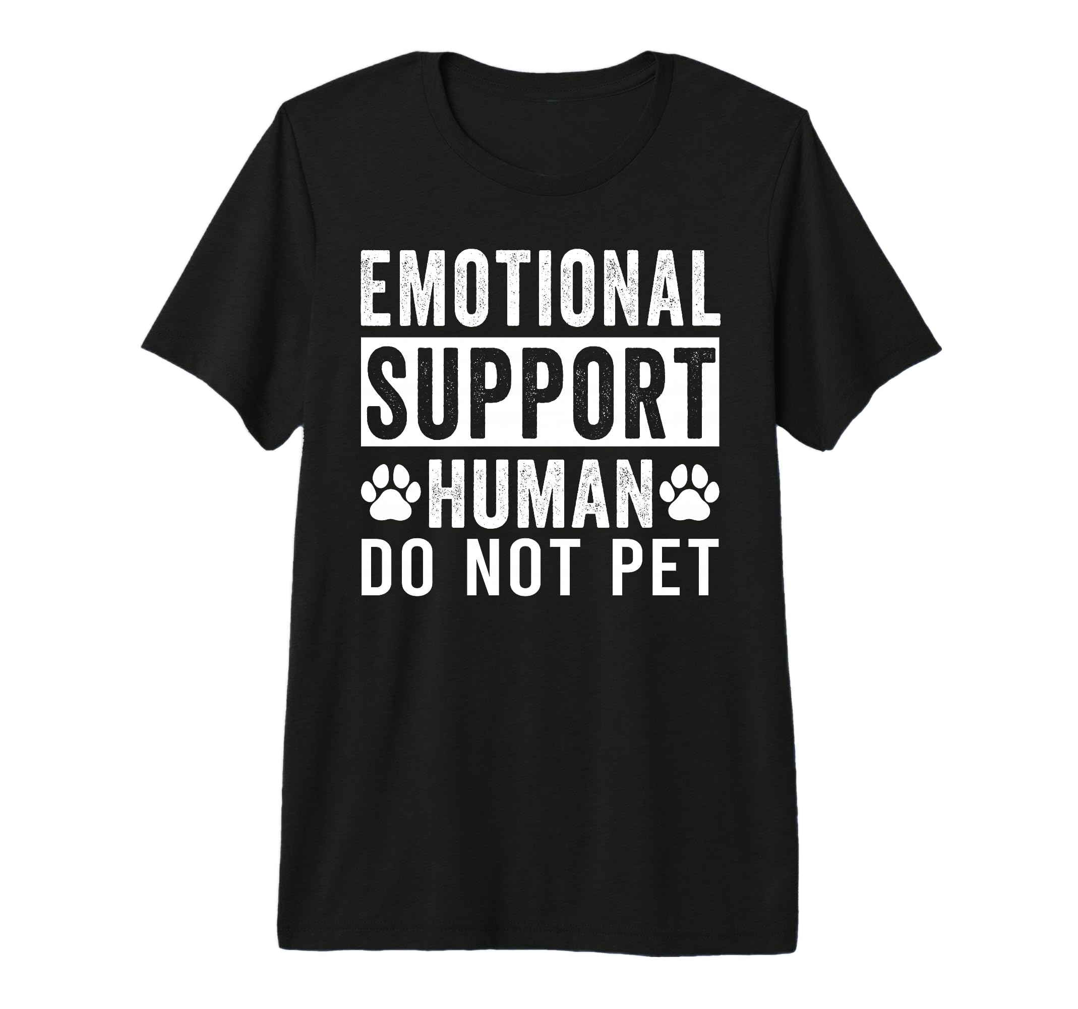 Emotional Support Human Do Not Pet Tri T-Shirt - Trendy Graphic Unisex - T-Shirt, Sweatshirt, Hoodie