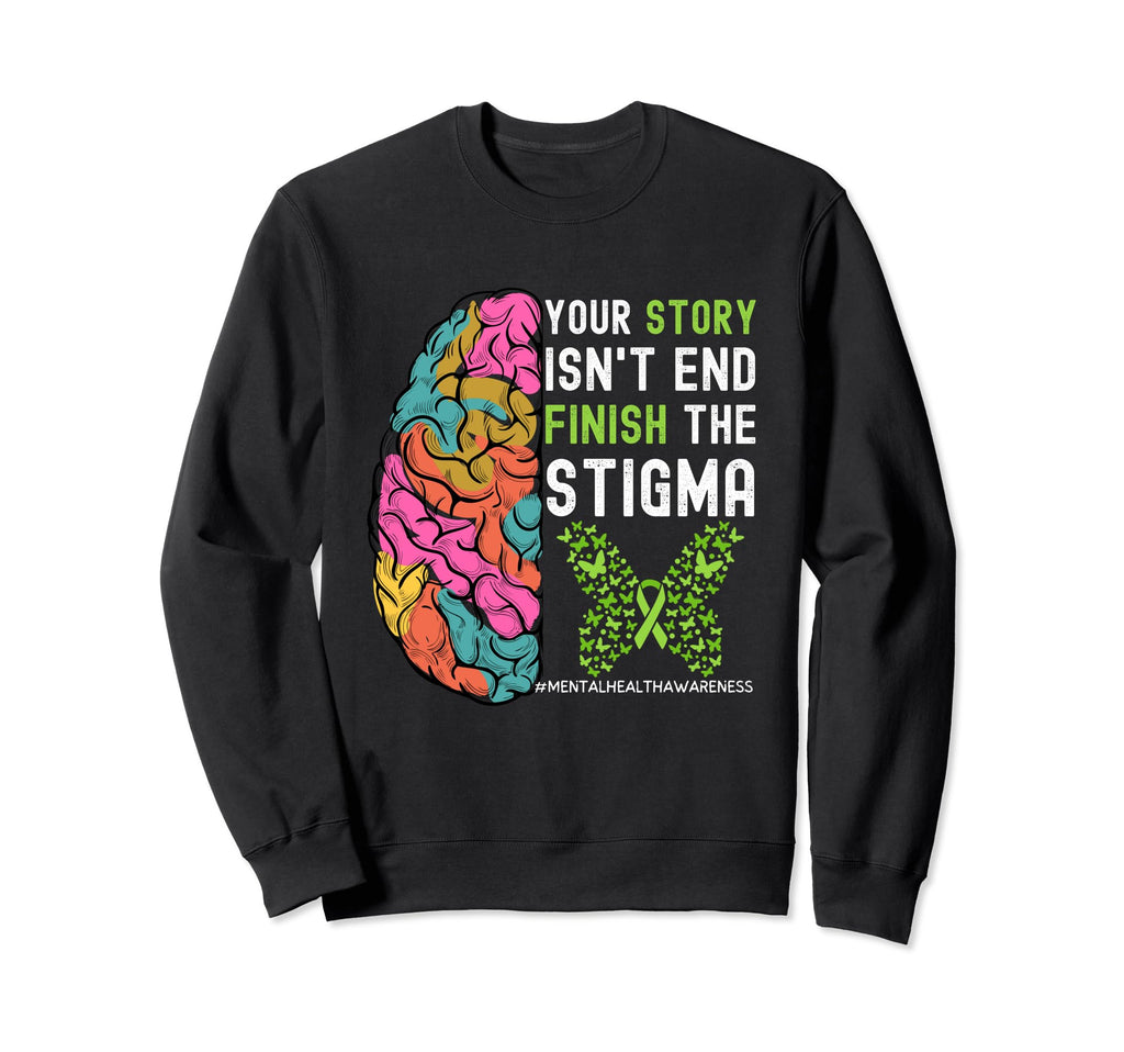 Your Story Isnt End Butterfly Brain Sweatshirt - Graphic Print Men Women - T-Shirt, Sweatshirt, Hoodie