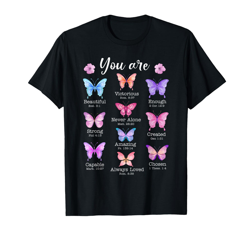 You Are Butterfly Beautiful Christian T-Shirt - Novelty Apparel for Adults - T-Shirt, Sweatshirt, Hoodie