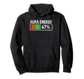 Aura Energy 67 Percent Battery Meter Hoodie - Fun Novelty Design Men Women - T-Shirt, Sweatshirt, Hoodie
