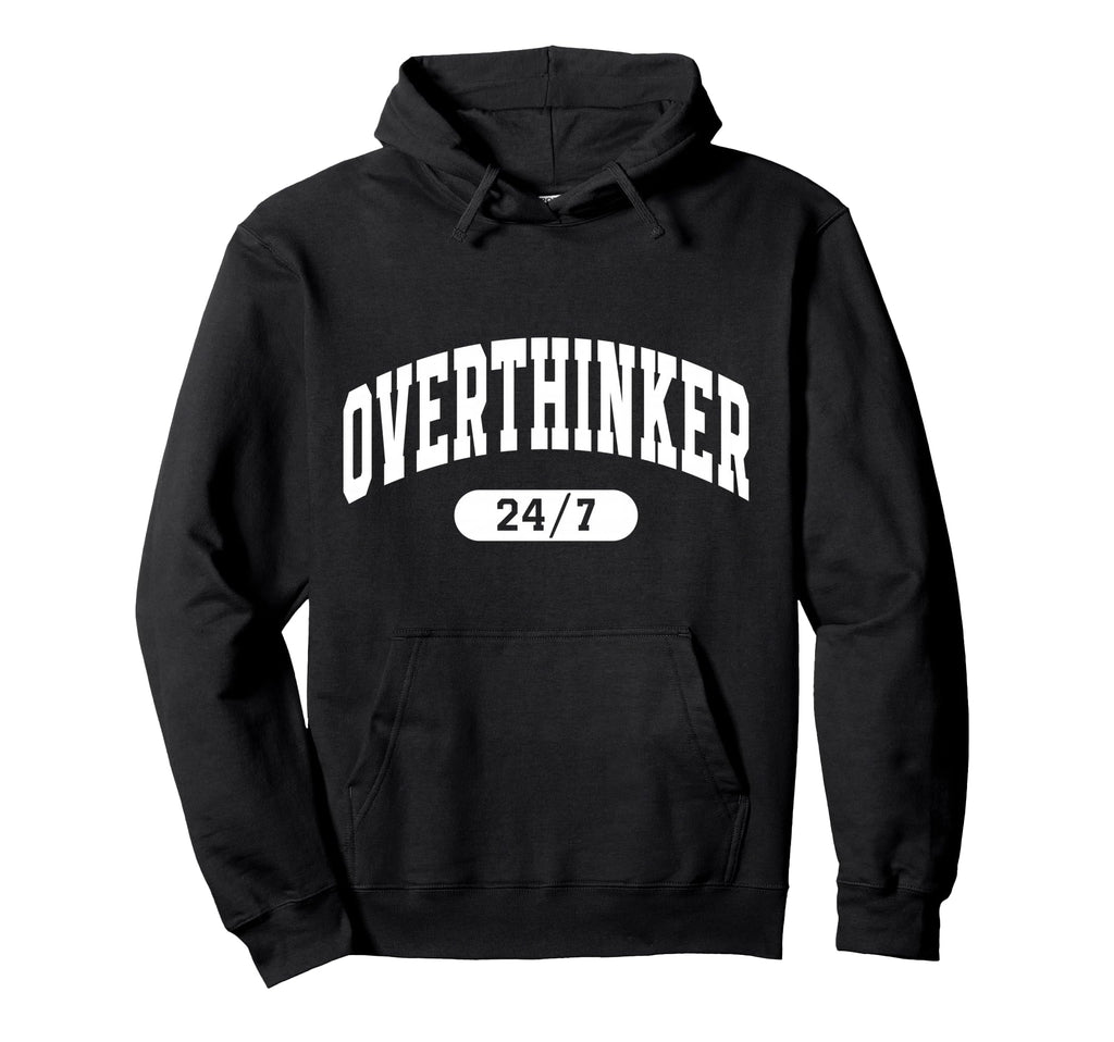 Overthinker Arch Motivation Minimalist Hoodie - Novelty Apparel for Adults - T-Shirt, Sweatshirt, Hoodie