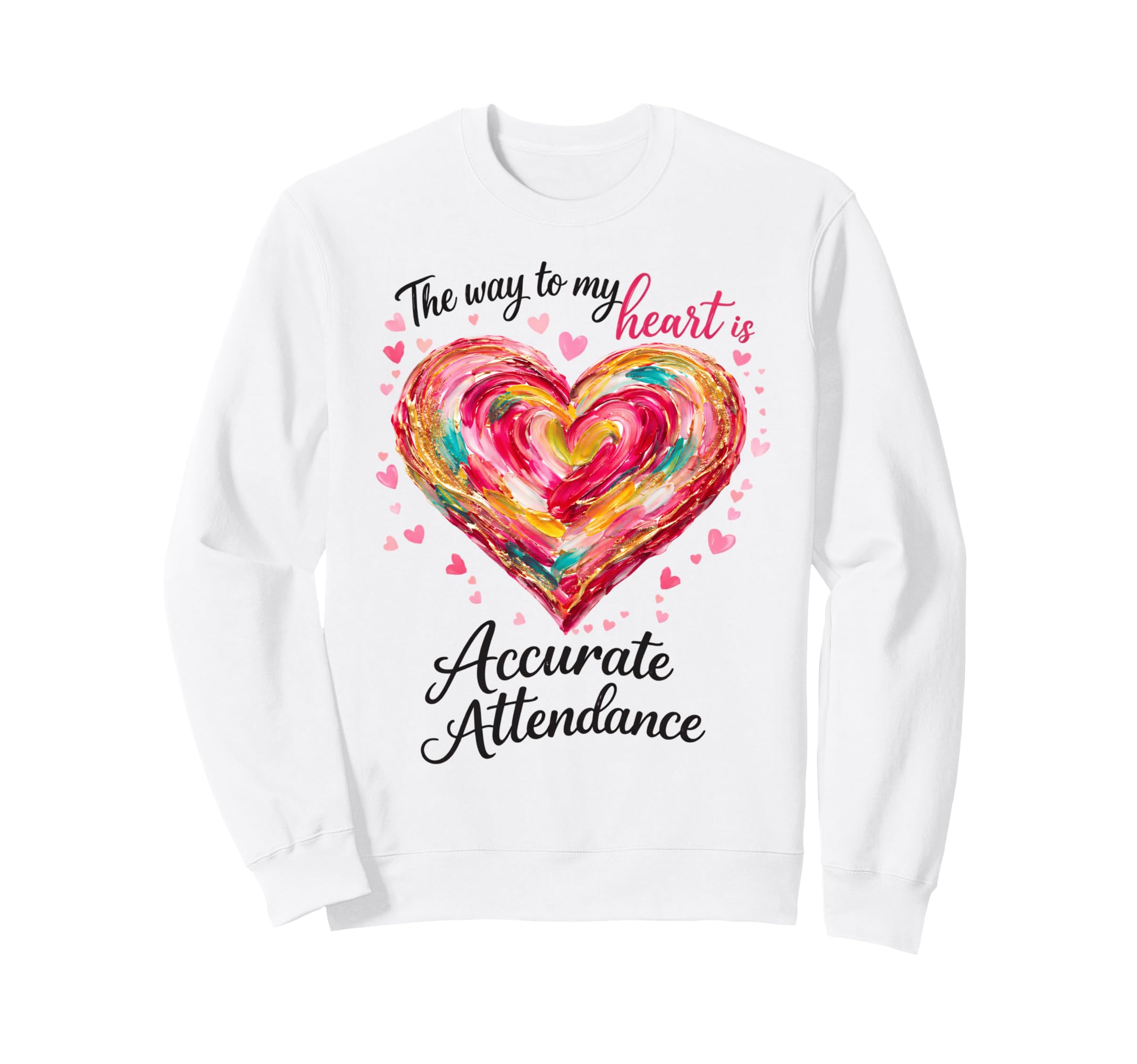 School Secretary Way To My Sweatshirt - Casual Everyday Wear Men Women - T-Shirt, Sweatshirt, Hoodie