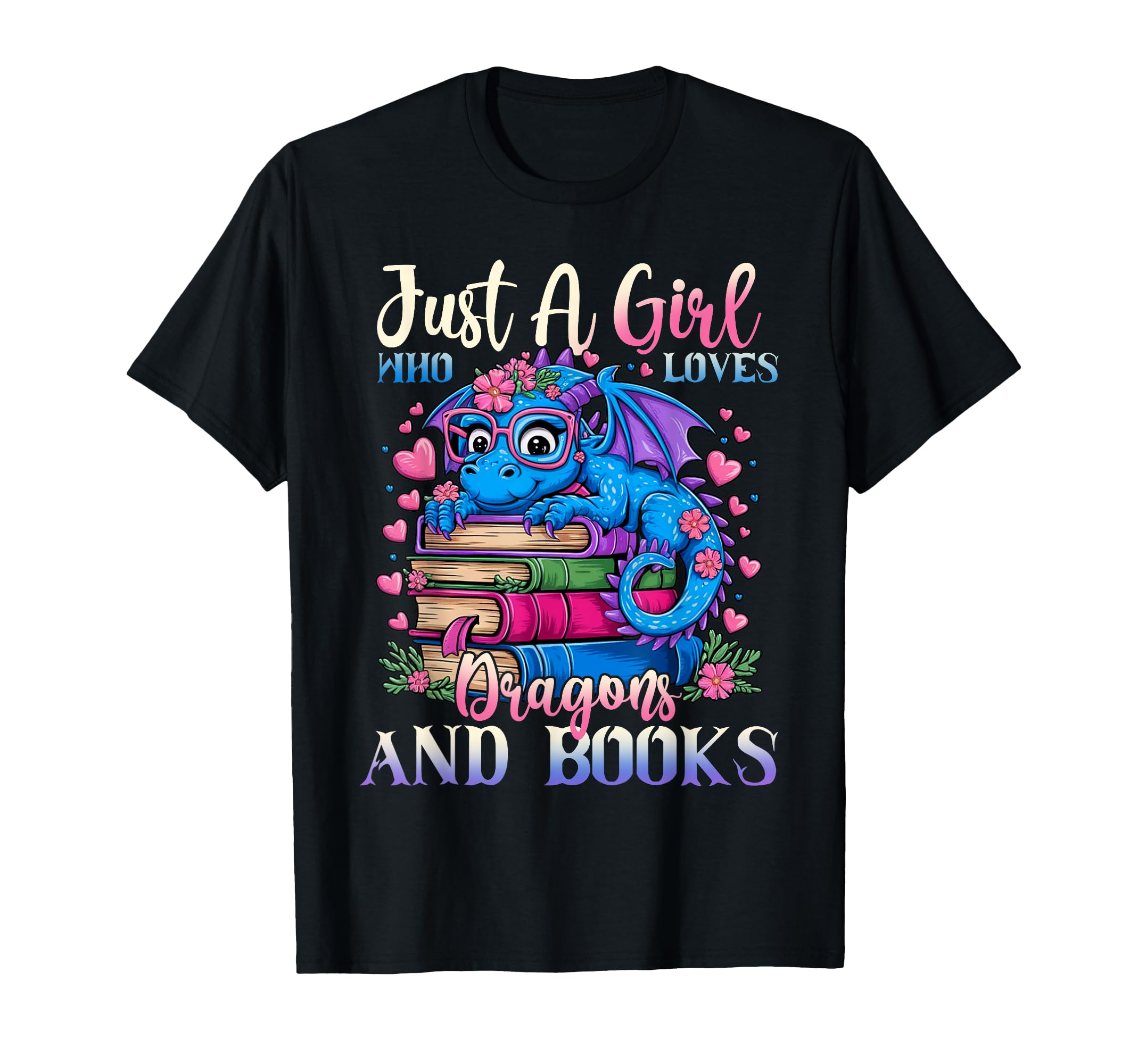 Just Who Loves Dragons And Books T-Shirt - Aesthetic Graphic Men Women - T-Shirt, Sweatshirt, Hoodie