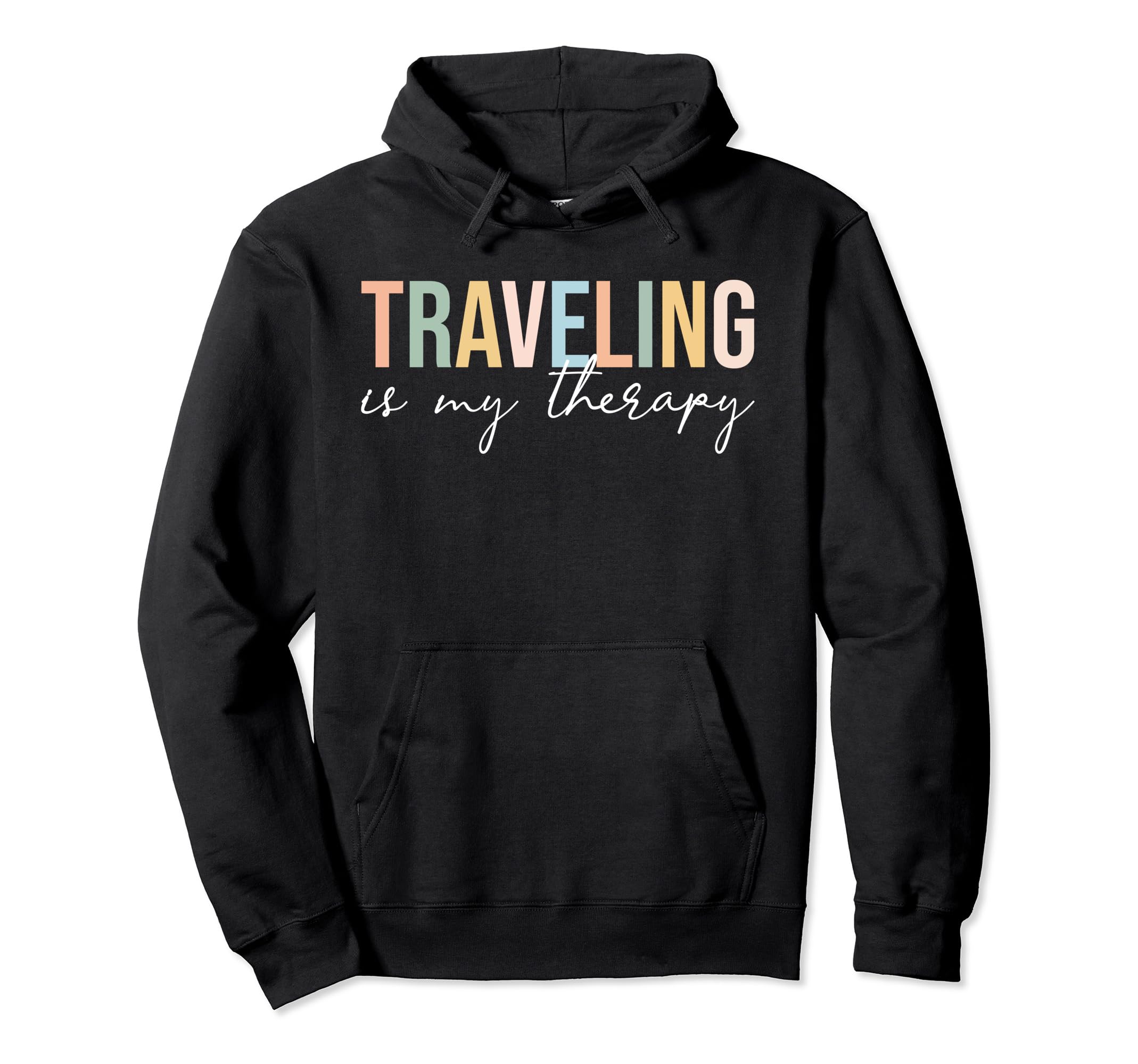 Traveling Is My Therapy Travel Vacation Hoodie - Graphic Print for Adults - T-Shirt, Sweatshirt, Hoodie