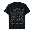Deep Breaths Sis Mindfulness Meditation T-Shirt - Graphic Print Men Women - T-Shirt, Sweatshirt, Hoodie