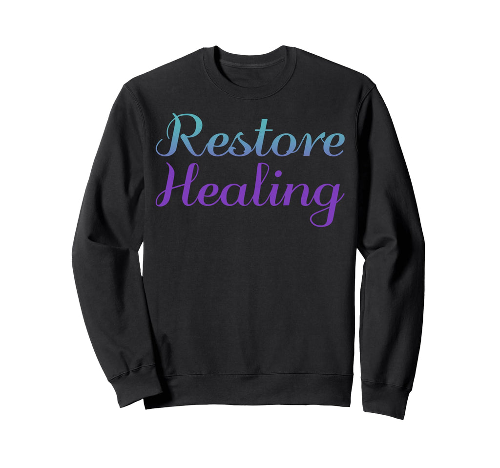 Restore Healing Mental Health Sweatshirt - Casual Everyday Wear for Adults - T-Shirt, Sweatshirt, Hoodie