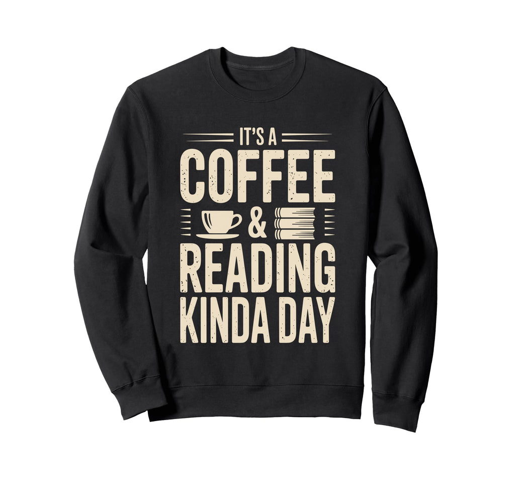 Coffee And Reading Funny Book Sweatshirt - Aesthetic Graphic for Adults - T-Shirt, Sweatshirt, Hoodie