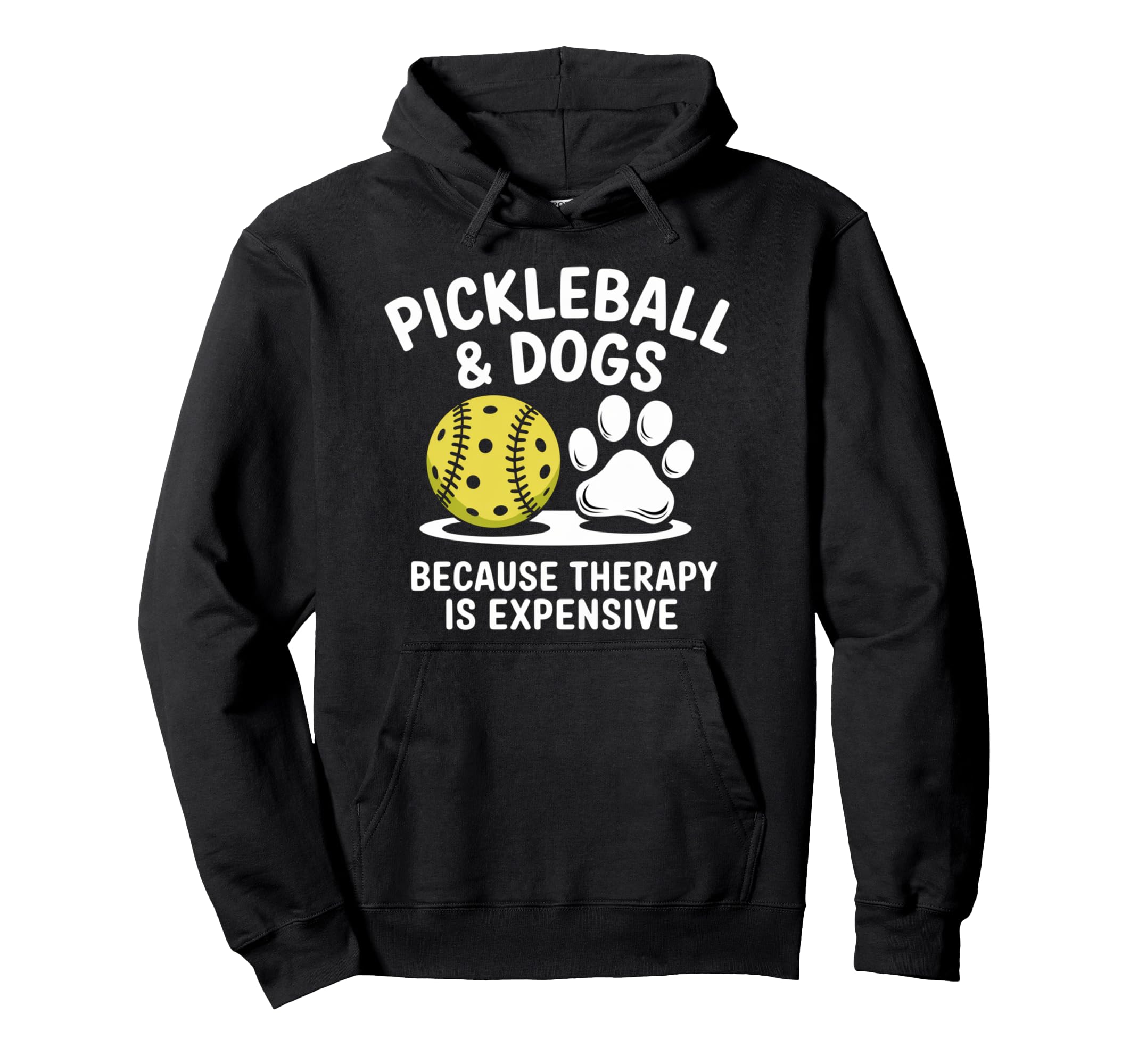 Pickleball And Dogs Because Therapy Hoodie - Aesthetic Graphic Men Women - T-Shirt, Sweatshirt, Hoodie