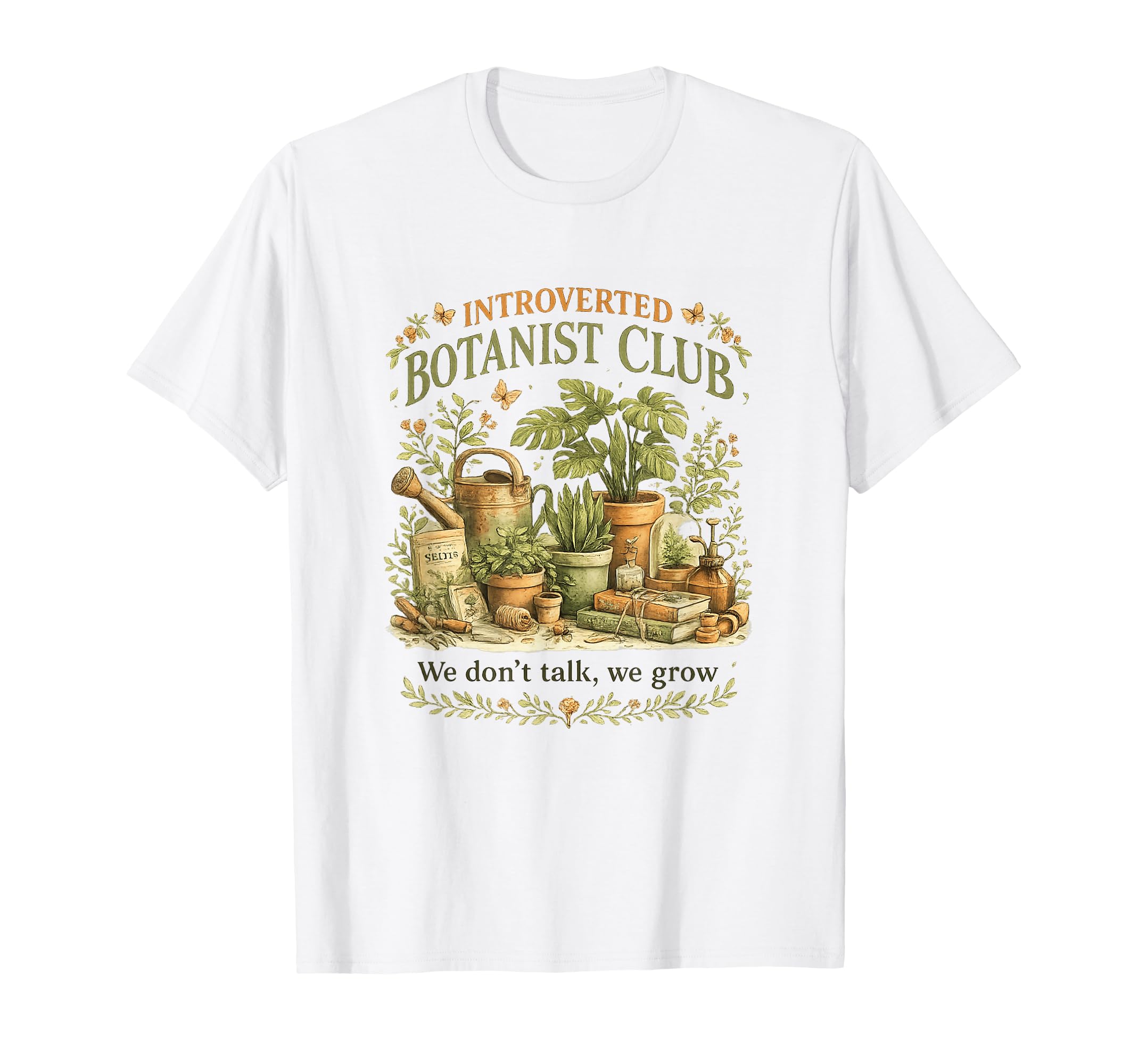 Introverted Botanist Club We Dont Talk T-Shirt - Novelty Apparel Unisex - T-Shirt, Sweatshirt, Hoodie