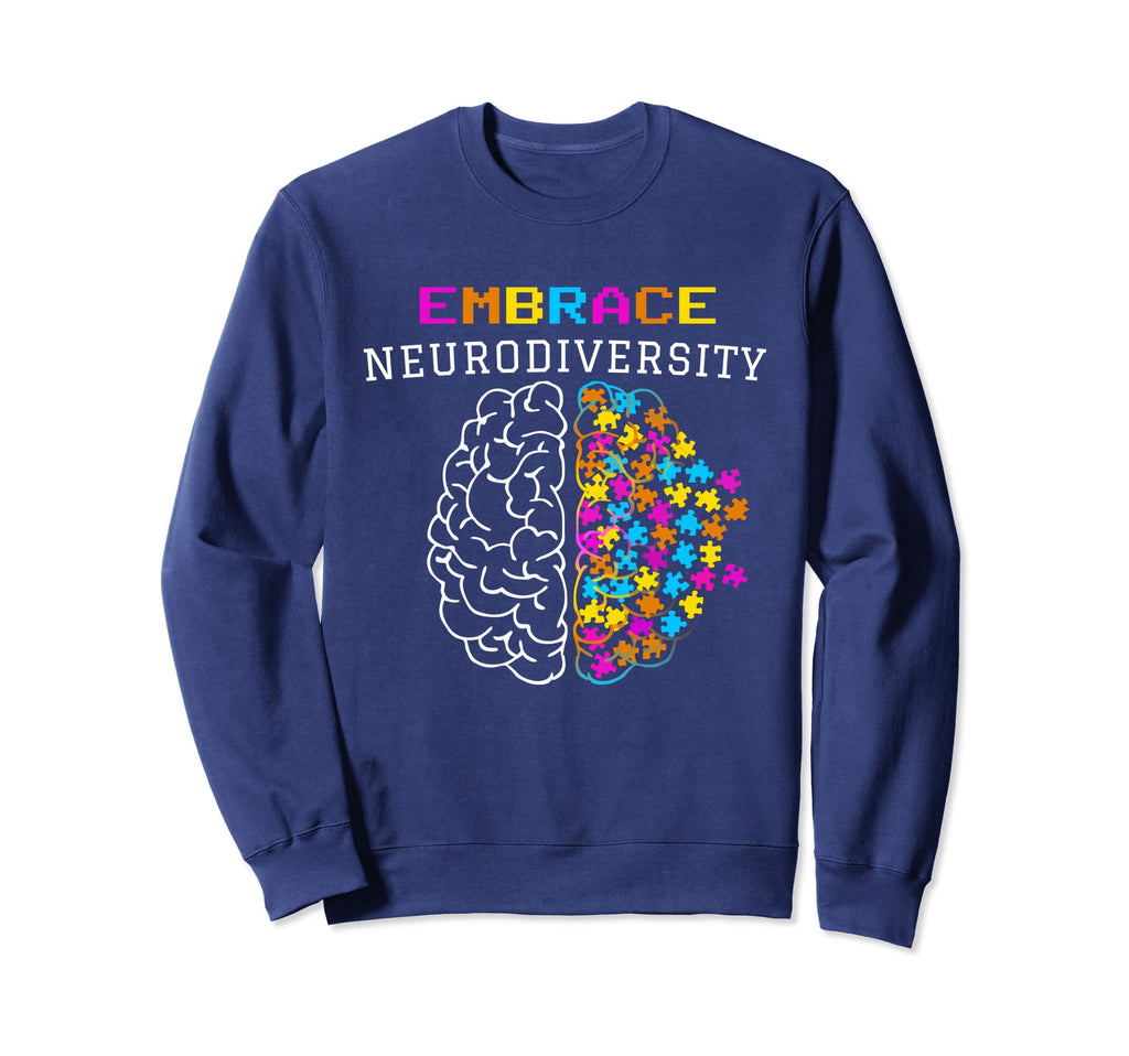 Neurodiversity Embrace Adhd Autism Sweatshirt - Minimalist Print Men Women - T-Shirt, Sweatshirt, Hoodie