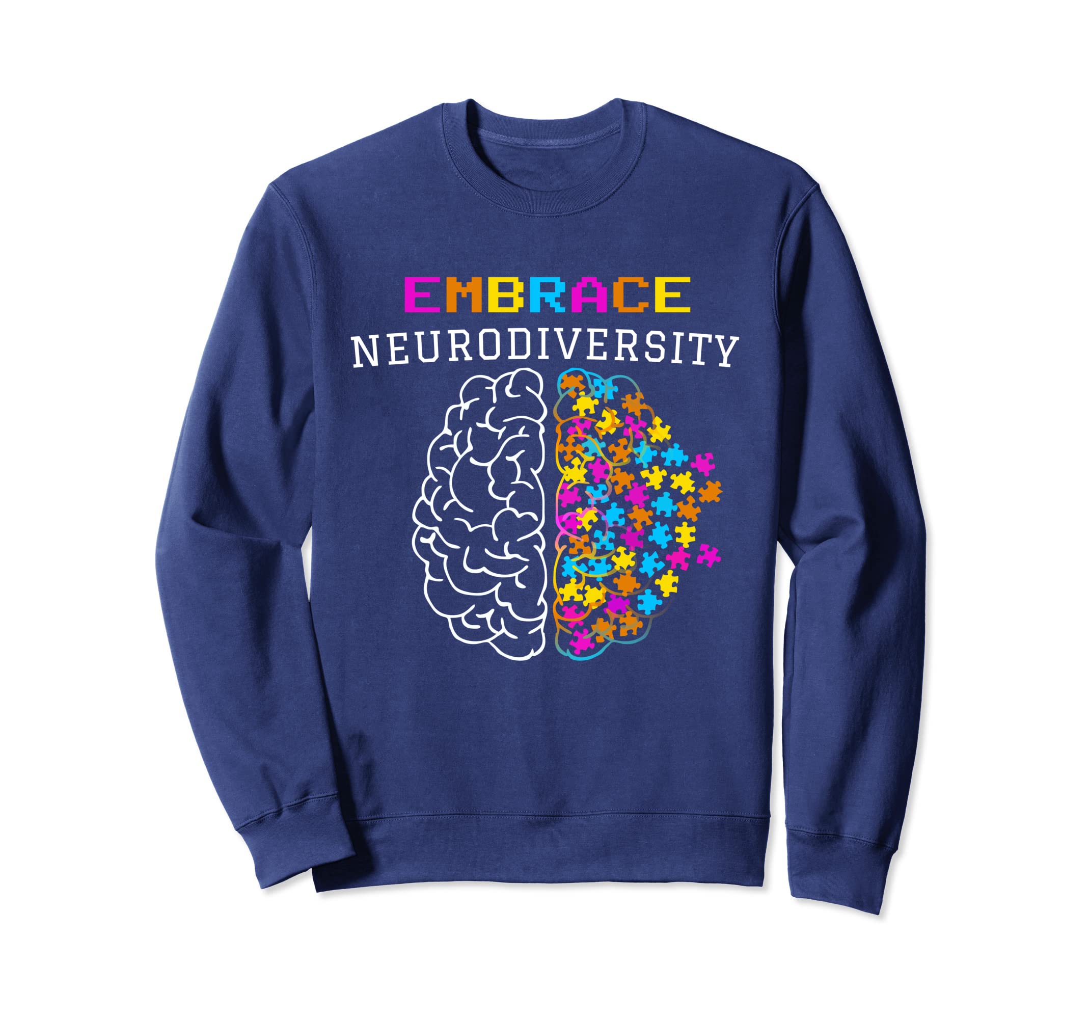 Neurodiversity Embrace Adhd Autism Sweatshirt - Minimalist Print Men Women - T-Shirt, Sweatshirt, Hoodie