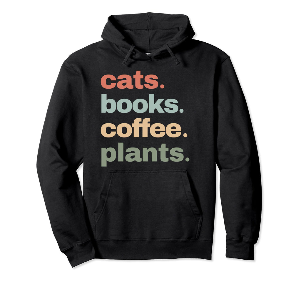 Funny Cats Books Coffee Plants Hoodie - Casual Everyday Wear for Adults - T-Shirt, Sweatshirt, Hoodie
