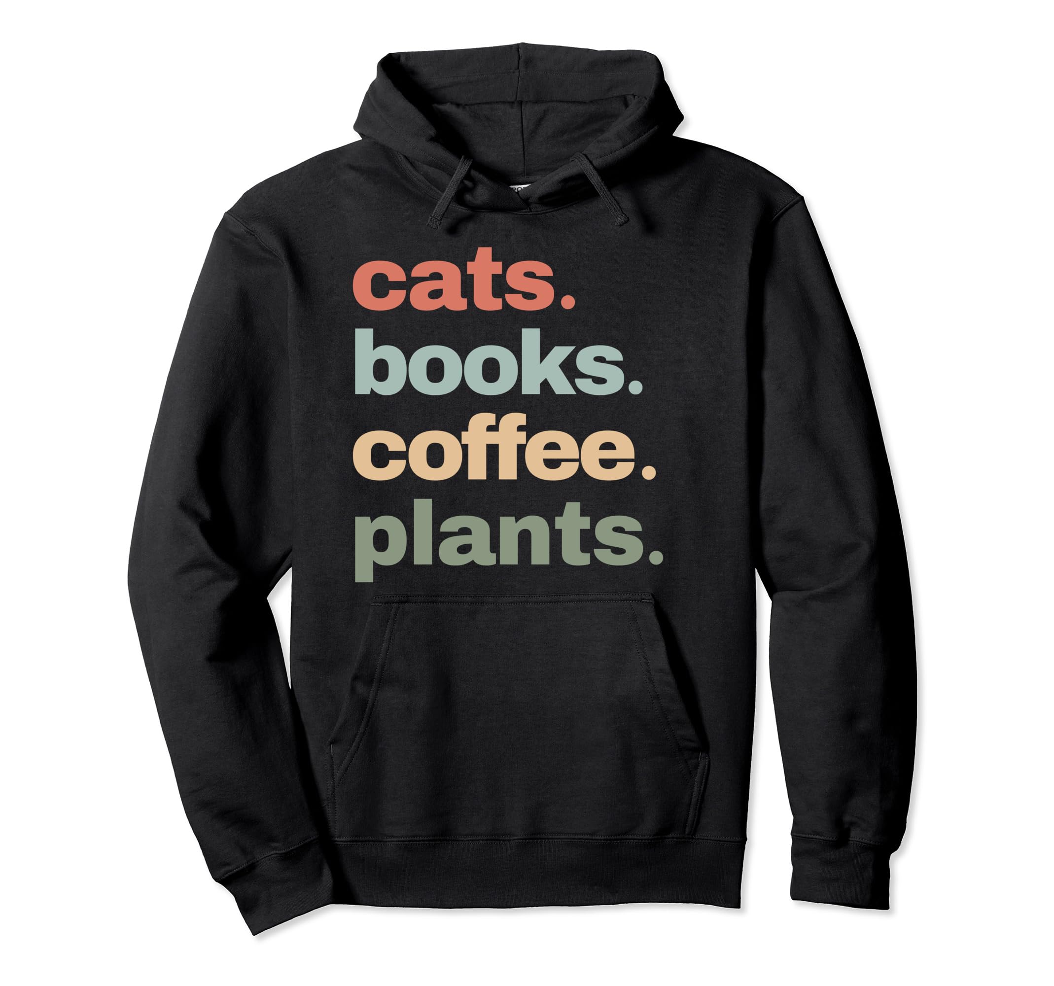 Funny Cats Books Coffee Plants Hoodie - Casual Everyday Wear for Adults - T-Shirt, Sweatshirt, Hoodie