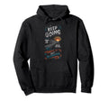 Keep Going Towards Your Goal Hoodie - Casual Everyday Wear Men Women - T-Shirt, Sweatshirt, Hoodie