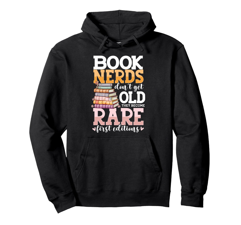 Book Nerds Dont Get Old Reading Book Hoodie - Aesthetic Graphic Unisex - T-Shirt, Sweatshirt, Hoodie