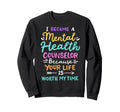 Mental Health Counselor Sweatshirt - Aesthetic Graphic Unisex - T-Shirt, Sweatshirt, Hoodie