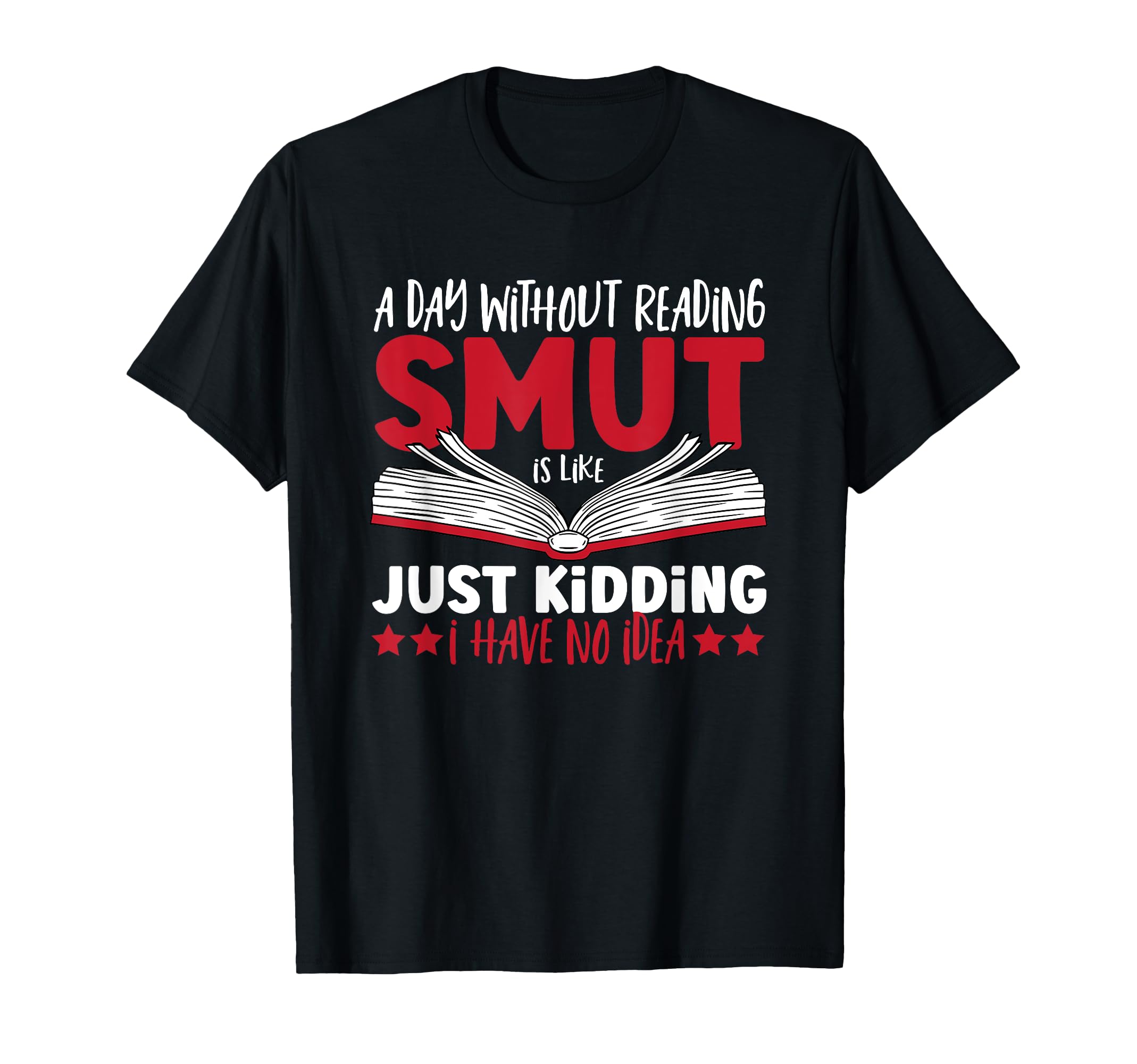 Smut Reader Reading Smut Smutty Book T-Shirt - Streetwear Style for Adults - T-Shirt, Sweatshirt, Hoodie