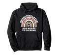 Overstimulated And Ready To Go Home Funny Hoodie - Trendy Graphic Unisex - T-Shirt, Sweatshirt, Hoodie
