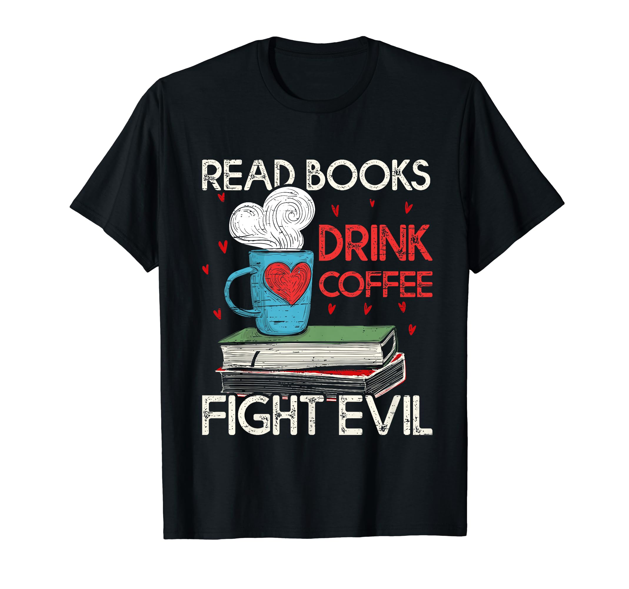 Funny Reading Read Books Coffee T-Shirt - Minimalist Print for Adults - T-Shirt, Sweatshirt, Hoodie