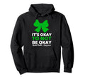 Its Okay To Not Be Okay Mental Health Hoodie - Minimalist Print Men Women - T-Shirt, Sweatshirt, Hoodie