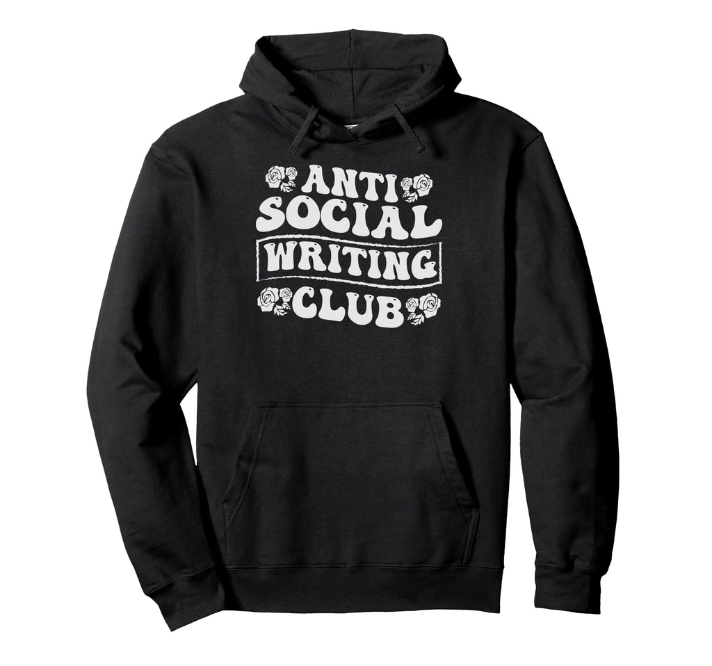 Anti Social Writing Club Funny Introvert Hoodie - Custom Art Print Unisex - T-Shirt, Sweatshirt, Hoodie