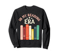 My Reading Era Book Lover Sweatshirt - Unique Graphic Unisex - T-Shirt, Sweatshirt, Hoodie