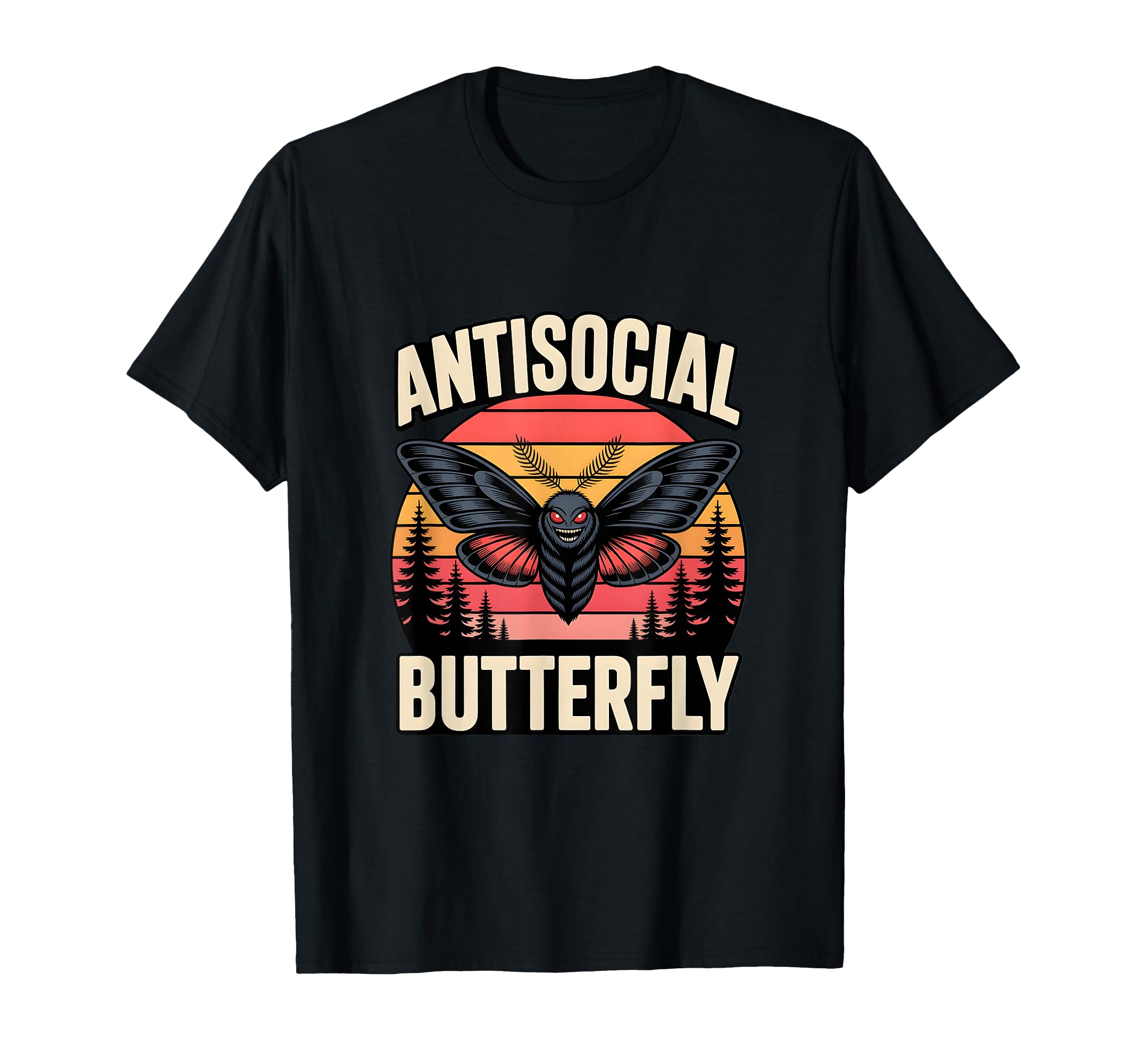 Moth Mann Cryptid Anti Social Butterfly T-Shirt - Trendy Graphic Men Women - T-Shirt, Sweatshirt, Hoodie