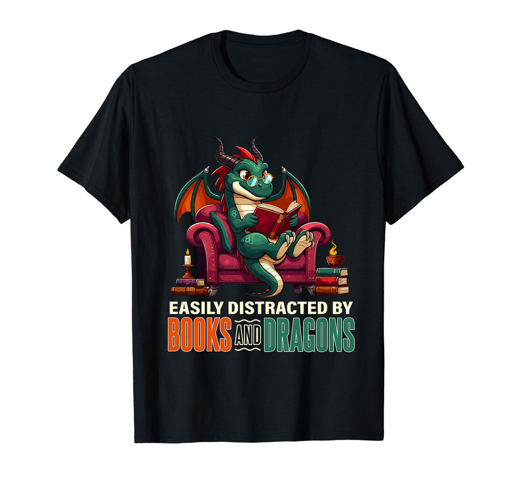 Easily Distracted Books Dragons Funny T-Shirt - Trendy Graphic Unisex - T-Shirt, Sweatshirt, Hoodie