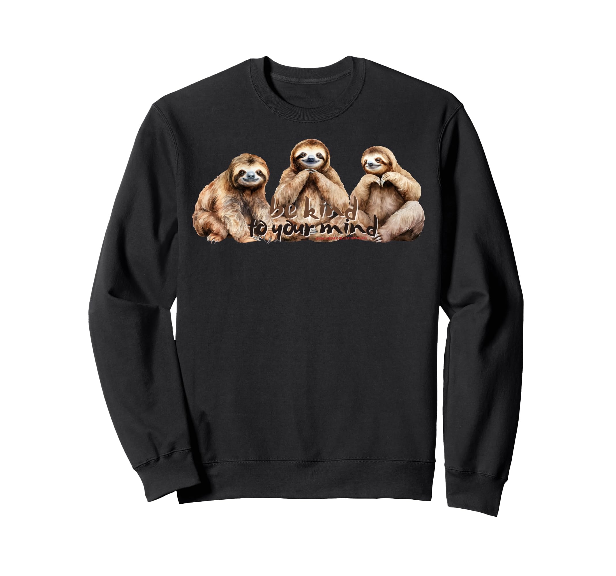 Happy Sloth Breath Mindfulness Sweatshirt - Aesthetic Graphic Unisex - T-Shirt, Sweatshirt, Hoodie