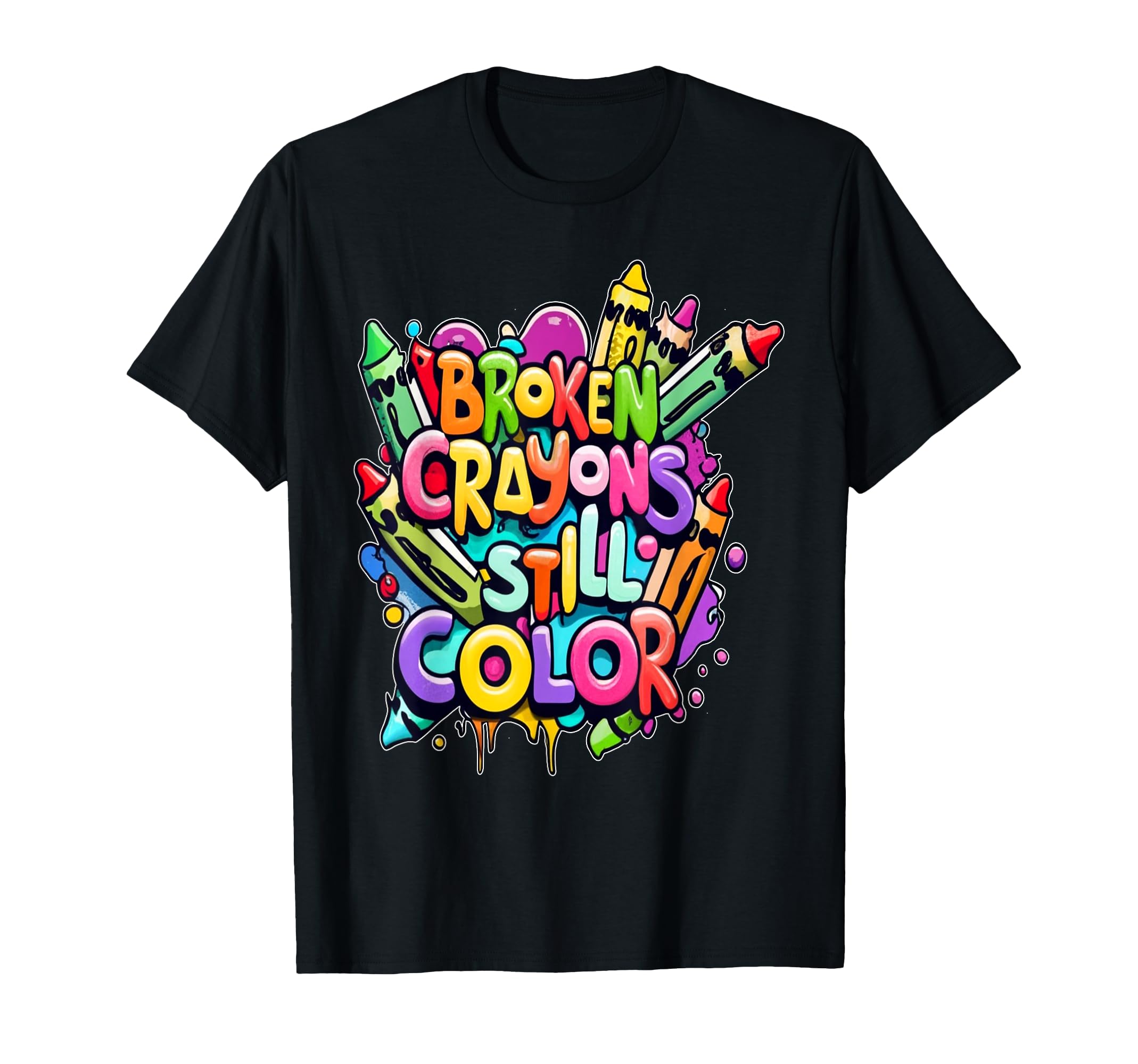 Broken Crayons Still Color Mental T-Shirt - Fun Novelty Design Unisex - T-Shirt, Sweatshirt, Hoodie